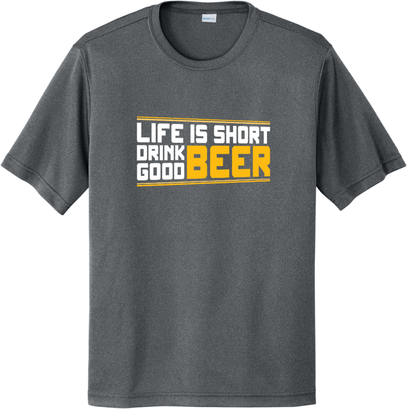 Life Is Short Drink Good Beer - Iron Grey Heather