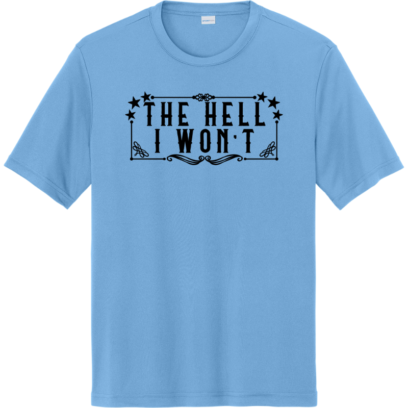 The Hell I Won’t - Carolina Blue