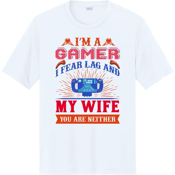 I’m a Gamer, I Fear Lag - White